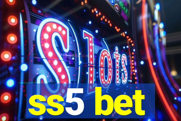 ss5 bet